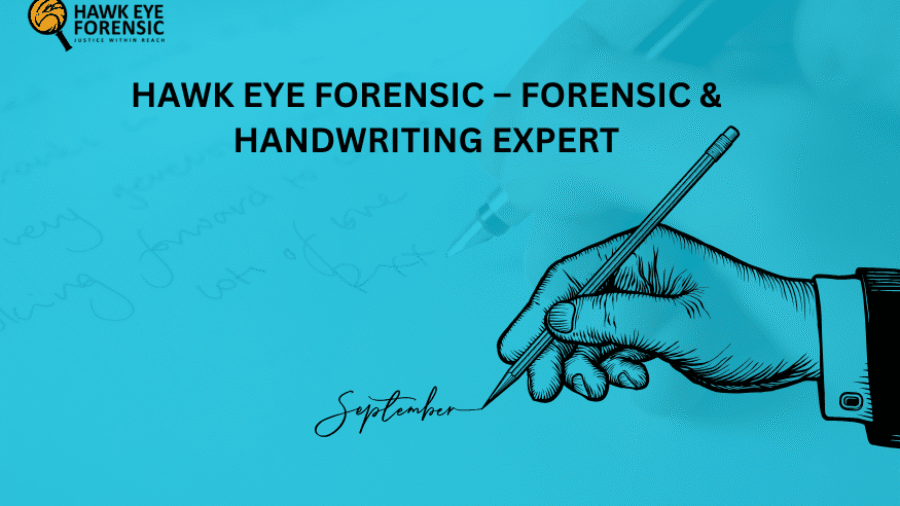 Hawk Eye Forensic – Forensic & Handwriting Expert